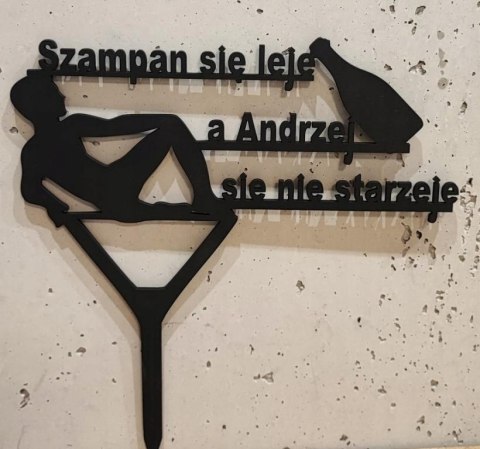 Topper na TORT dla mężczyzny chłopaka imię + SZAMPAN się leje